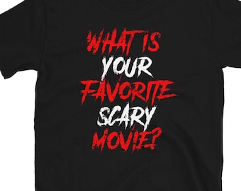 What's Your Favorite Scary Movie T-Shirt