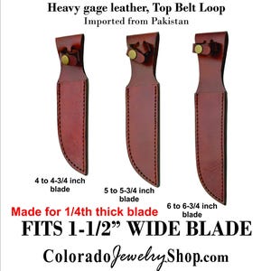 Large knife blade 1-1/2" wide X 1/4th thick knife blade- Bovine leather, [Cow] Belt Sheaths Fit fixed blade knives 4" to 6-3/4"