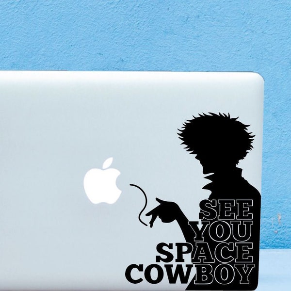 See You Space Cowboy Decal Design, For Anime Fan, Sticker For Any Smooth Surface, Laptop, Macbook , Car, Wall, Etc, High Quality Vinyl