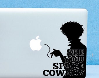 See You Space Cowboy Decal Design, For Anime Fan, Sticker For Any Smooth Surface, Laptop, Macbook , Car, Wall, Etc, High Quality Vinyl