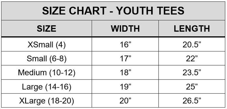 May include: Size chart for youth tees, showing sizes from XSmall (4) to XLarge (18-20) with corresponding width and length measurements in inches.