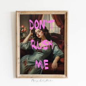 Don&#39;t Rush me print Digital illustration, Trendy Vintage Prints Pink Funky Wall Art, Pink Poster, Girl room wall decor, quote print