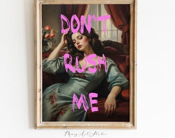 Lámina "No me apresures": Arte mural vintage rosa de moda (descarga digital)
