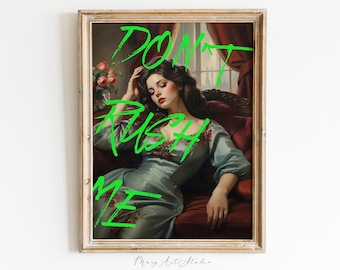 Don't Rush Me Green Print: Trendiges Mädchenzimmer Wandkunst (digitaler Download)
