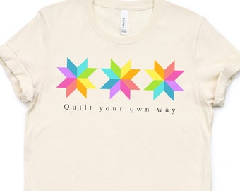 Quilt Your Own Way t shirt, Quilting shirt, Sewing shirt, Quilting gift, mens shirt, mens gift, quilters gift, gift for mom, gift for women