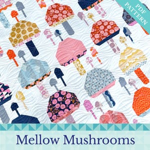 Mellow Mushrooms Quilt Pattern Mushroom Quilt Layer Cake Quilt Retro Quilt Fat Quarter Quilt Easy Quilt Gift for quilter Sterling Quilt Co