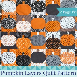 Pumpkin Layers Quilt Pattern: Easy Layer Cake PDF Beginner Friendly Pattern with Video