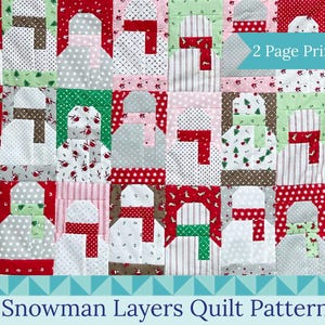 Pode incluir: Um padrão de colcha de retalhos com desenhos de bonecos de neve repetidos. Cada boneco de neve é composto por vários tecidos estampados em vermelho, verde, cinza e branco. O design inclui o texto "Snowman Layers Quilt Pattern" e "2 Page Printable".