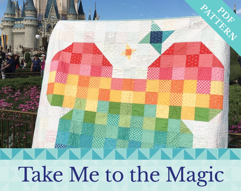 Take Me to the Magic Layer Cake Friendly Quilt Pattern PDF Instant Download 