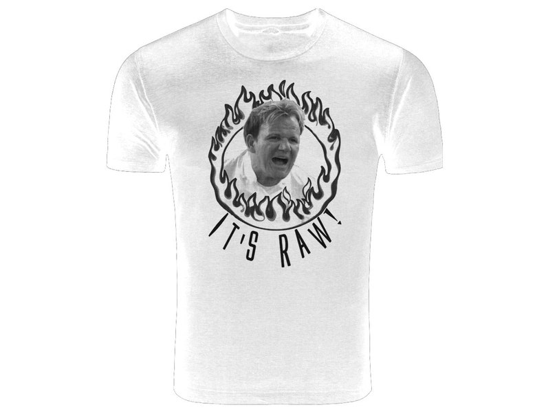 Gordon Ramsay Hell's Kitchen Nightmares It's Raw Inspired T-Shirt Screenprinted image 4