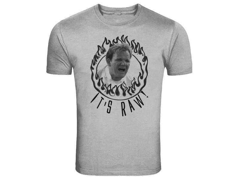 Gordon Ramsay Hell's Kitchen Nightmares It's Raw Inspired T-Shirt Screenprinted image 3