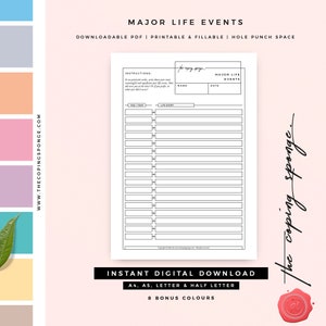 May include: Printable major life events tracker with space for age, year, and life event. The tracker is black and white with a hole punch space at the top. The text "Major Life Events" is at the top of the page. The text "Instant Digital Download" is at the bottom of the page. The text "A4, A5, Letter & Half Letter" is below the text "Instant Digital Download". The text "8 Bonus Colours" is below the text "A4, A5, Letter & Half Letter".