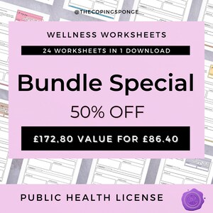 May include: A pink and white graphic with the text "Wellness Worksheets" and "Bundle Special 50% OFF" in black text. The graphic also includes the text "£172.80 VALUE FOR £86.40" and "PUBLIC HEALTH LICENSE".