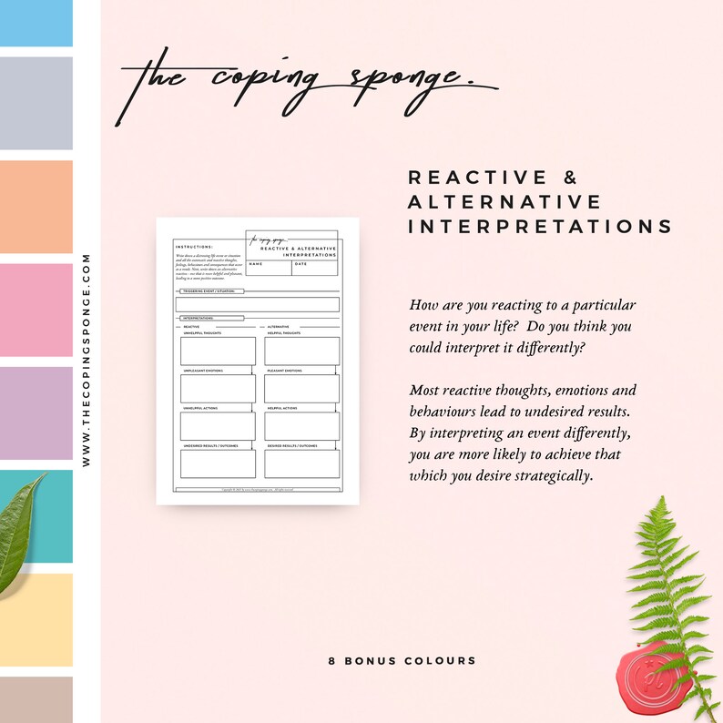 May include: A black and white printable worksheet titled "The Coping Sponge: Reactive & Alternative Interpretations". The worksheet is a tool to help people process and reframe their reactions to events in their lives. It includes sections for identifying thoughts, emotions, behaviors, and alternative interpretations.
