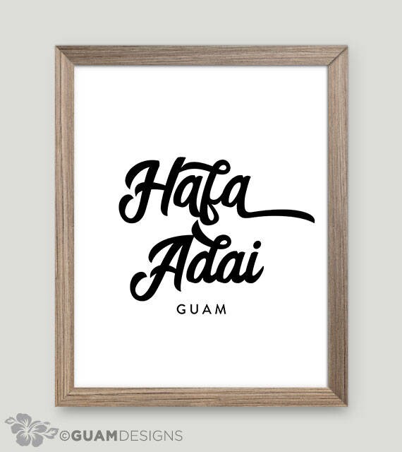 Hafa Adai Chamorro Typography Chamorro Lettering Print Art Etsy