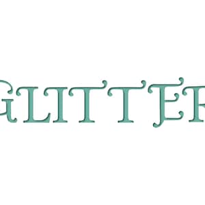 Glitter Machine Embroidery Font, BX Ready Font, Embroidery Instant Download Formats Included Dst, Exp, Hus, Jef, Pes, Sew, Vip, Vp3, XXX
