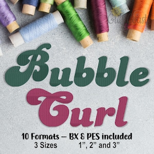 May include: Green and pink bubble letters spelling "Bubble Curl" with the text "10 Formats - BX & PES included 3 Sizes 1", 2" and 3" underneath.