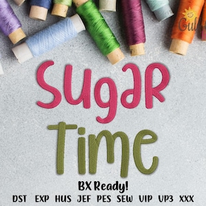 Sugar Time Machine Embroidery Font Monogram Alphabet, Handwritten Embroidery Font, Bx Format included, Pes Format, and Many More - 3 Sizes