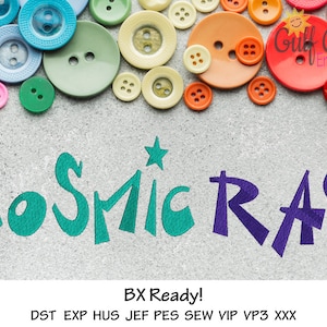 Cosmic Ray Machine Embroidery Font Alphabet, Embroidery Machine Font Design, BX Format Included! Multiple Formats, 3 Sizes