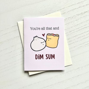 You're All That and Dim Sum - Love, Anniversary, & Valentine's Day Couples Card