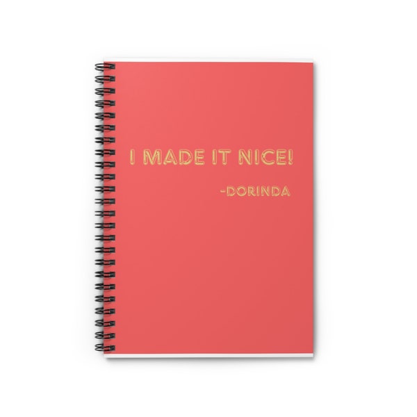 I Made It Nice Spiral Notebook, Real Housewives Notebook, Real Housewives of New York, RHONY, Dorinda Quote, Real Housewives Gift