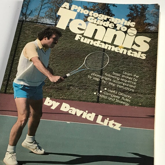 Vintage 70s Tennis Book Guide To Fundamentals Retro Photographic Picture Instruction By David Litz How To Basics Paperback - 