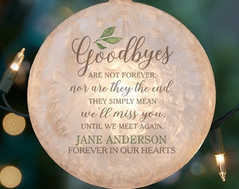 Goodbyes Memorial Personalized Lightable Frosted Glass Ornament, Personalized Christmas Ornament, Custom Memorial Ornaments, Custom Sympathy