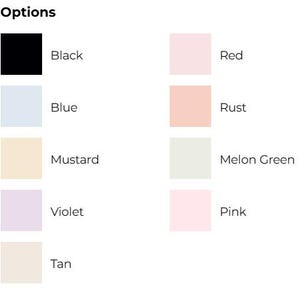 May include: A chart showing different color options for a product. The colors are black, blue, mustard, violet, tan, red, rust, melon green, and pink.