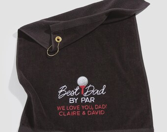 Personalized Best Dad By Par Golf Towel – Custom Embroidered Golf Bag Towel – Father’s Day Gift for Golfer