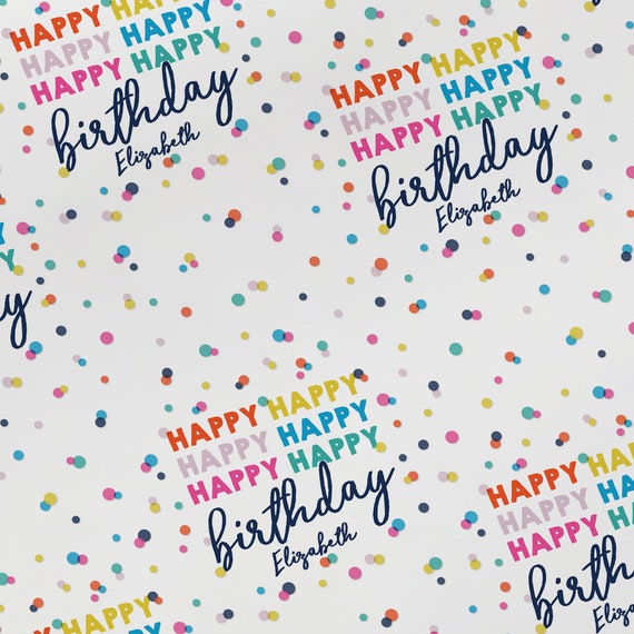 Happy Happy Birthday Personalized Wrapping Paper, Custom Wrapping Paper,  Birthday Gift Wrap, Wrapping Paper for Gifts, Custom Gift Wrap 