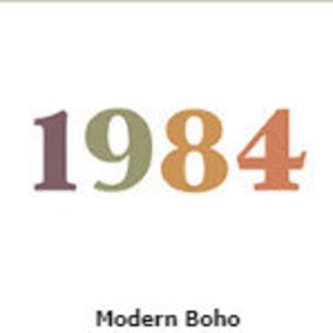 May include: Five variations of the number "1984" are displayed, each in a different color scheme. The color palettes are labeled "Bright," "Earthy," "Modern Boho," "Neutral," and "Soft Boho," offering a range of design aesthetics.