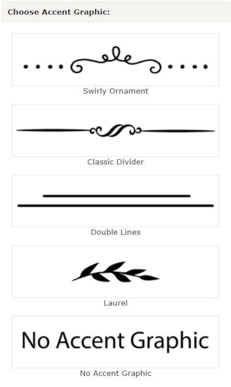 May include: Five different accent graphic options for a design project. The options include a swirly ornament, a classic divider, double lines, a laurel wreath, and no accent graphic.