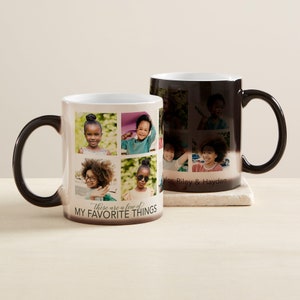 May include: Black and white color changing mug with a collage of six photos of children. The text "These are a few of my favorite things" is printed on the mug.