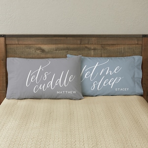 Personalized Couple Pillowcase Set – Funny Let’s Cuddle & Let Me Sleep Pillowcases – Custom Name Bedding – Romantic Anniversary Gift