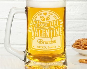 Beer My Valentine Personalized 25oz. Beer Mug, Valentine's Day Gifts, Gifts for Him, Gifts for Men, Personalized Beer Mug, Beer Gifts