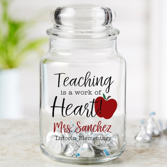 Personalized Teacher Glass Candy Jar – Teaching Is a Work of Heart Gift – Custom Teacher Appreciation Jar – Teacher Thank You Candy Jar