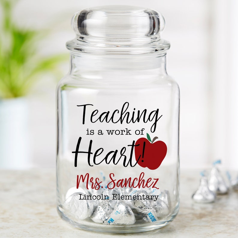Personalized Teacher Glass Candy Jar – Teaching Is a Work of Heart Gift – Custom Teacher Appreciation Jar – Teacher Thank You Candy Jar image 1