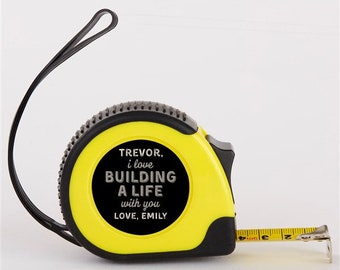 Building A Life Personalized Tape Measure, For Him, Boyfriend Gift, Carpentry Gift, Valentine's Gift for Husband, Custom Boyfriend Gift