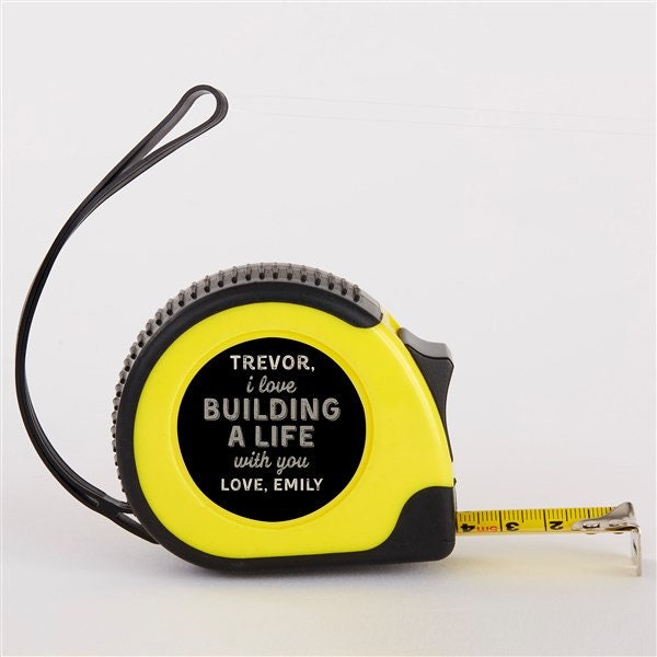 Building A Life Personalized Tape Measure, For Him, Boyfriend Gift, Carpentry Gift, Valentine's Gift for Husband, Custom Boyfriend Gift