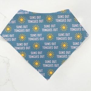 Suns Out Tongues Out Dog Bandana, Spring Dog Bandana, Summer Dog Bandana