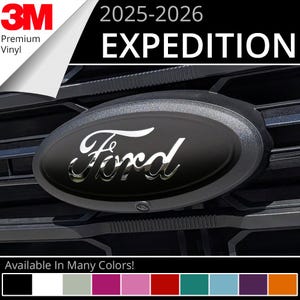 May include: A black 3M premium vinyl emblem overlay for a 2025-2026 Ford Expedition vehicle. The oval emblem features the silver Ford script logo centered on a matte black background, designed to fit over the front grille emblem of the vehicle.