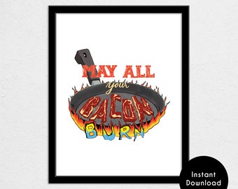 May All Your Bacon Burn Handlettered Print | Howl's Moving Castle Poster | Calcifer Quote | Digital Download