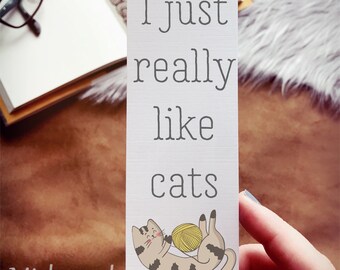 I Just Really Like Cats Bookmark, Cute Cat Lover Bookmark, Silly Illustrated Cat with Yarn