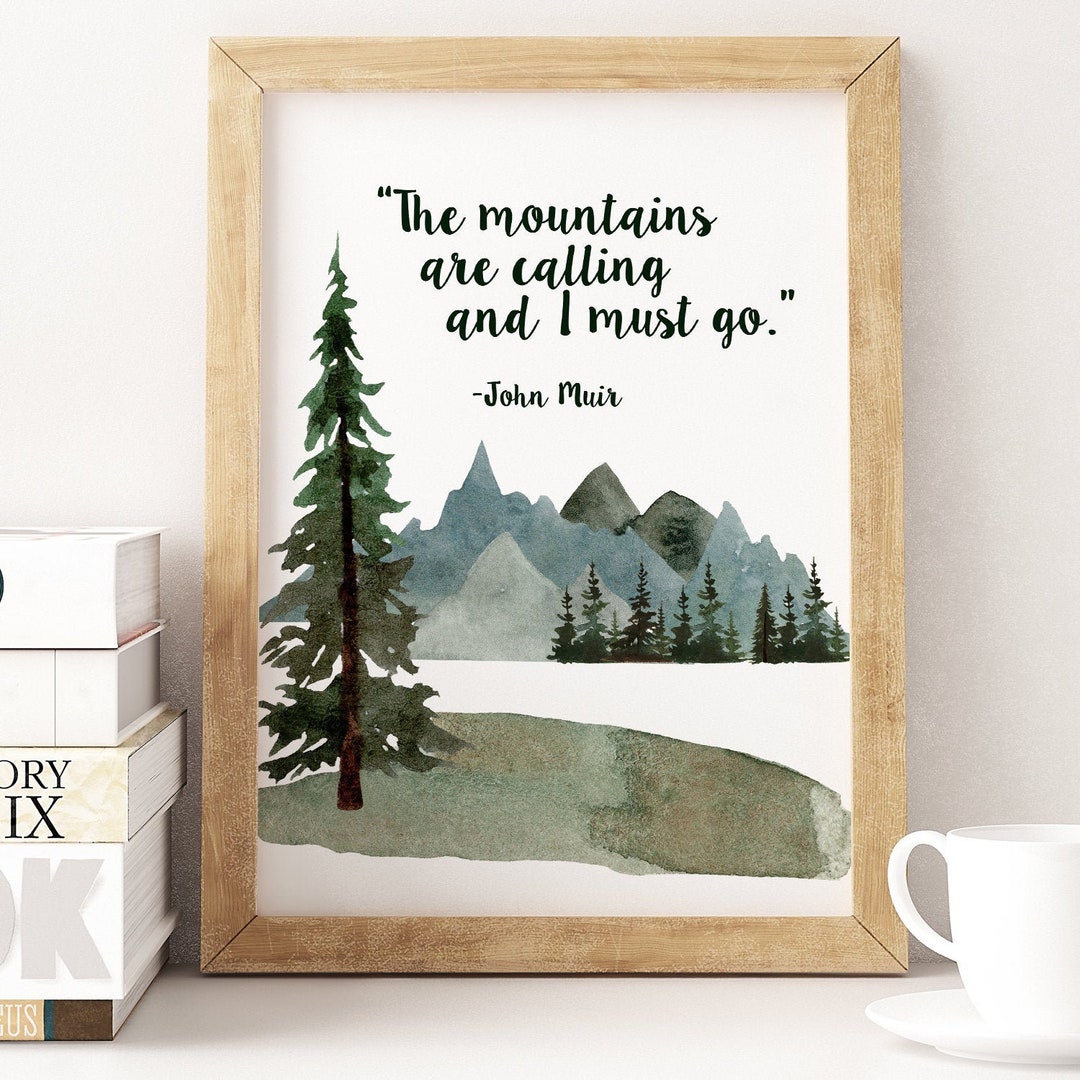 John Muir Watercolor Art Printable, Instant Download the Mountains Are ...