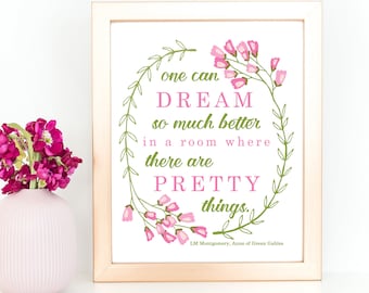 Anne of Green Gables Quote Art Print, LM Montgomery Quote, Literary Quote Floral Wall Art