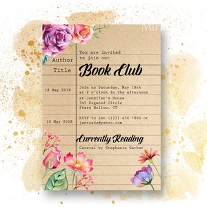 May include: A book club invitation featuring a watercolour floral design. The invitation is on a brown paper background with white lines, resembling a notebook. The text reads "You are invited to join our Book Club" and includes details about the meeting, including the date, time, location, and contact information. The text "Currently Reading" is also included, along with the title of the book, "Caraval by Stephanie Garber."