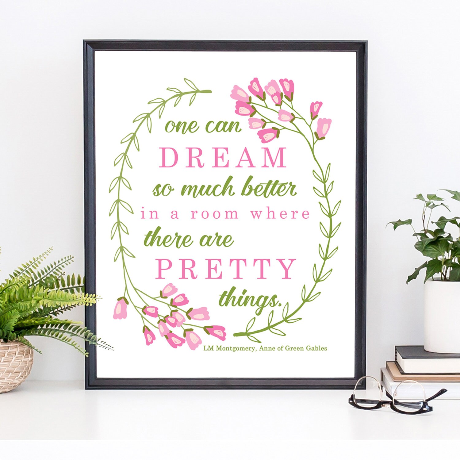 Anne of Green Gables Quote Art Print LM Montgomery Quote