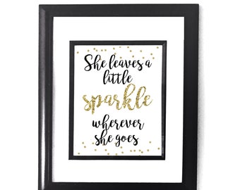 Wall Art | She Leaves a Little Sparkle Wherever She Goes | Room Decor | Instant Download