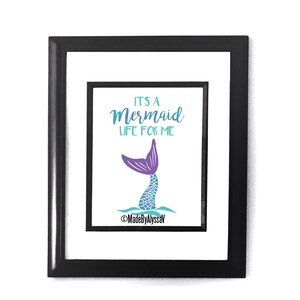 Wall Art | It&#39;s a Mermaid Life For Me | Room Decor | Instant Download