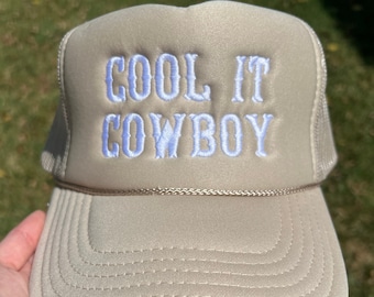 Cool It Cowboy  Embroidered Trucker Hat